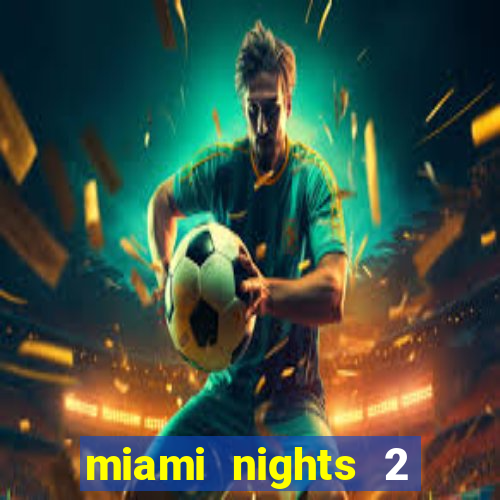 miami nights 2 java pt-br 320x240